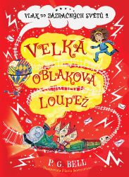 Vlak do Zázračných světů 2 - Velká oblaková loupež - Pro děti a mládež Vlak do Zázračných světů 2 - Velká oblaková loupež