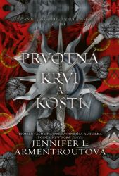 Prvotná krvi a kostí (1. časť) Prvotná krvi a kostí (1. časť)