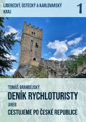 Deník rychloturisty, 1. díl: Liberecký, Ústecký a Karlovarský kraj - Mapy Deník rychloturisty, 1. díl: Liberecký, Ústecký a Karlovarský kraj