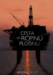 Cesta na ropnú plošinu Cesta na ropnú plošinu