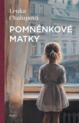 Pomněnkové matky - Romány Pomněnkové matky