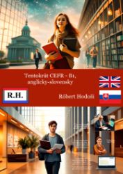Tentokrát CEFR - B1, anglicky-slovensky