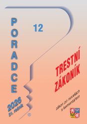 Poradce č. 12 / 2026 - Trestní zákoník po novelách s komentářem - Ekonomie a finance Poradce č. 12 / 2026 - Trestní zákoník po novelách s komentářem