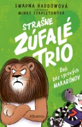 Strašne zúfalé trio 2: Deň bez syrových makarónov