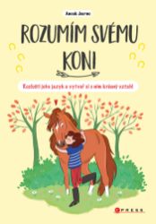Rozumím svému koni - kolektiv autorů - Chovatelství Rozumím svému koni