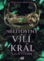 Králové Avalieru - Nelítostný vílí král - Young Adult Králové Avalieru - Nelítostný vílí král