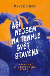 Asi nejsem na tenhle svět stavěná Asi nejsem na tenhle svět stavěná