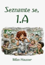 Seznamte se, 1.A