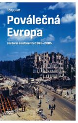 Poválečná Evropa. Historie kontinentu 1945–2005