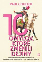 10 omylov, ktoré zmenili dejiny