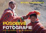 Působivé fotografie - Fotografie Působivé fotografie