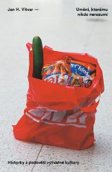 Umění, kterému nikdo nerozumí Umění, kterému nikdo nerozumí