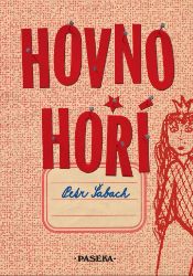 Hovno hoří - Petr Šabach - Humor, satira a komedie Hovno hoří