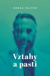 Vztahy a pasti - Osobní rozvoj Vztahy a pasti
