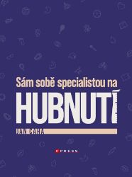 Sám sobě specialistou na hubnutí Sám sobě specialistou na hubnutí