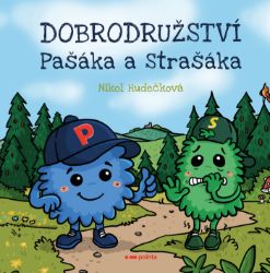 Dobrodružství Pašáka a Strašáka Dobrodružství Pašáka a Strašáka