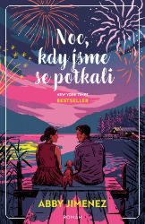 Noc, kdy jsme se potkali - Romantické Noc, kdy jsme se potkali