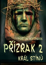 Přízrak 2: Král Stínů
