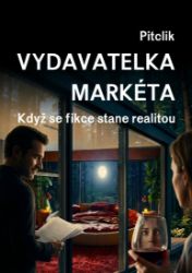 Vydavatelka Markéta: Když se fikce stane realitou Vydavatelka Markéta: Když se fikce stane realitou