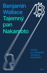 Tajemný pan Nakamoto - Ekonomie a finance Tajemný pan Nakamoto