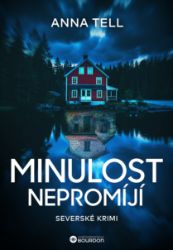Minulost nepromíjí Minulost nepromíjí