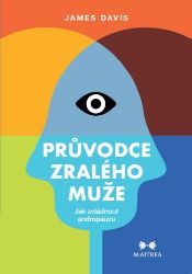 Průvodce zralého muže - Psychologie Průvodce zralého muže