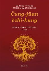 Čung-jüan čchi-kungu – Druhá etapa vzestupu: Ticho Čung-jüan čchi-kungu – Druhá etapa vzestupu: Ticho