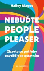 Nebuďte people-pleaser - Psychologie Nebuďte people-pleaser