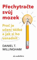 Přechytračte svůj mozek Přechytračte svůj mozek
