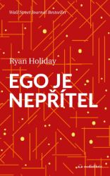 Ego je nepřítel - Filozofie a náboženství Ego je nepřítel