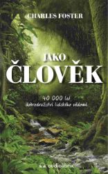 Jako člověk - Společenské a humanitní vědy Jako člověk