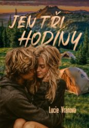 Jen tři hodiny Jen tři hodiny