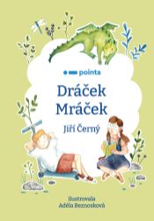 Dráček Mráček Dráček Mráček