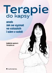 Terapie do kapsy - Jak se vyznat ve vztazích i sám v sobě