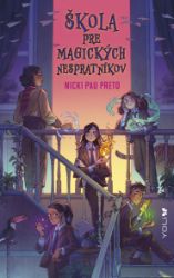 Škola pre magických nespratníkov Škola pre magických nespratníkov