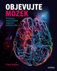 Objevujte mozek - Přírodní vědy Objevujte mozek