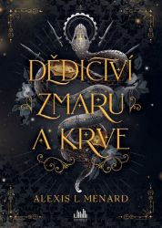 Dědictví zmaru a krve - Fantasy Dědictví zmaru a krve