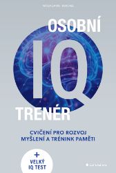 Osobní IQ trenér - Cvičení pro rozvoj myšlení a trénink paměti - Kariéra Osobní IQ trenér - Cvičení pro rozvoj myšlení a trénink paměti