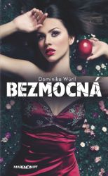 Bezmocná - Romány Bezmocná