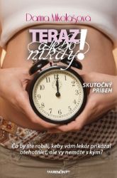 Teraz alebo nikdy Teraz alebo nikdy
