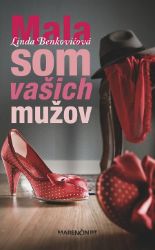 Mala som vašich mužov - Romány Mala som vašich mužov