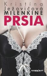 Milenkine prsia - Romány Milenkine prsia