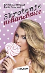 Skrotenie nehanebnice - Romány Skrotenie nehanebnice