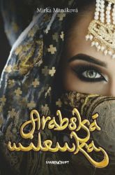 Arabská milenka - Romány Arabská milenka