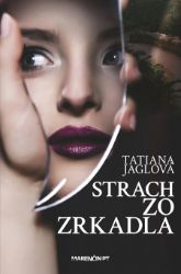 Strach zo zrkadla - Romány Strach zo zrkadla