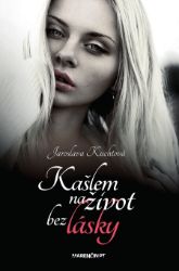 Kašlem na život bez lásky Kašlem na život bez lásky
