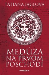 Medúza na prvom poschodí - Romány Medúza na prvom poschodí