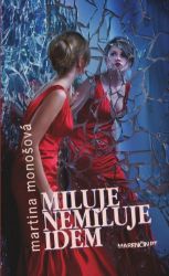 Miluje nemiluje idem Miluje nemiluje idem
