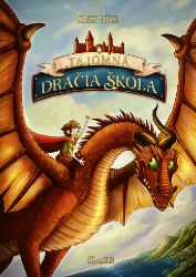 Tajomná dračia škola - Fantasy Tajomná dračia škola