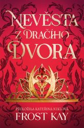 Nevěsta z Dračího dvora - Fantasy Nevěsta z Dračího dvora